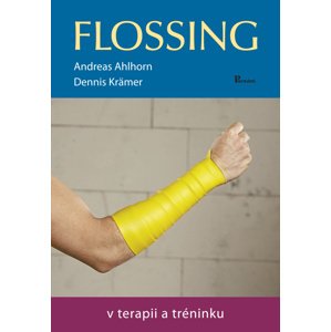Vydavatelství Poznání Flossing v terapii a tréninku