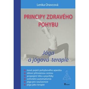 Vydavatelství Poznání Principy zdravého pohybu - Lenka Oravcová