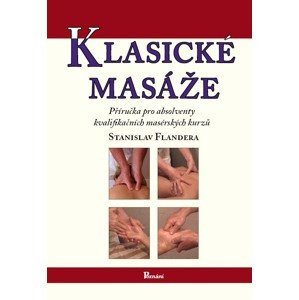 Vydavatelství Poznání Klasické masáže - Stanislav Flandera